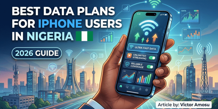 Best Data Plans for iPhone Users in Nigeria
