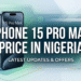 iPhone 15 Pro Max price in Nigeria